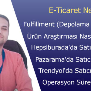 E-Ticaret Eğitimi Pazaryeri Kursları Temel Seviye