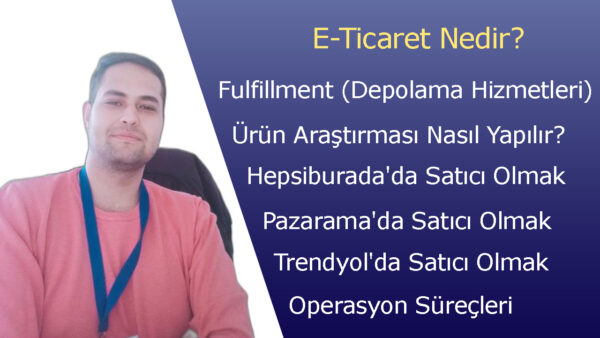 E-Ticaret Eğitimi Pazaryeri Kursları Temel Seviye