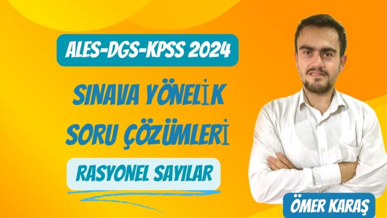 ALES-DGS-KPSS 2024 SINAVA YÖNELİK SORU ÇÖZÜMLERİ